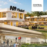 เซ็นทรัล แลนด์ฯ ทุ่ม 730 ล้าน เปิด POP Phuket และ Tops Wongamat สร้างไลฟ์สไตล์พรีเมียม